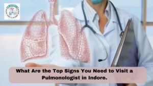 pulmonologist in indore