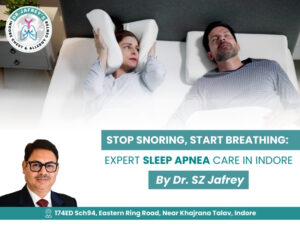 Sleep apnea treatment in Indore by Dr. S.Z. Jafrey showing a man snoring and disturbed sleep with expert pulmonologist care
