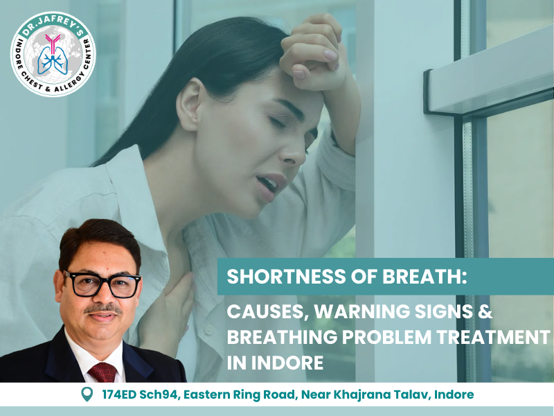 Woman experiencing shortness of breath explained with causes and breathing problem treatment in Indore by Dr S Z Jafrey